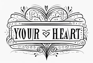 follow your heart tattoo idea