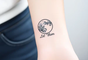 Mystical holistic moon with the text Let Them tattoo idea