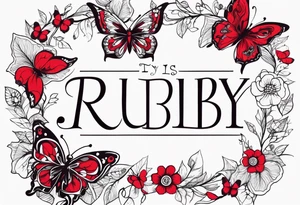 Flowers with Ruby and butterflies around it tattoo idea
