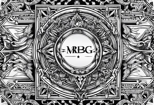 only letters "MRBG" tattoo idea
