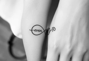 unique infinity symbol with words "EVEN IF" tattoo idea