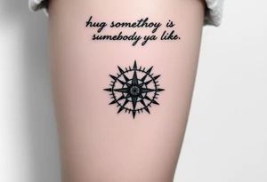 Sundial casting shadow with handwriting “Hug somebody ya like” above. tattoo idea