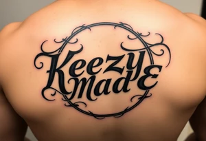 letters only fancy but rugged twisted and intertwined circular arched curvy lettering in a circular  that would be clothing brand style that says (KeezY MadE) tattoo idea