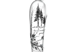 Into the forest I go to lose my mind and find my soul tattoo idea
