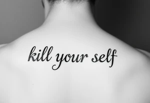 Bad ass don’t that says “kill your self slowly” outline black and white tattoo idea