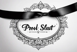 Keyhole lower back tattoo with a ribbon behind it that reads "proud slut" tattoo idea