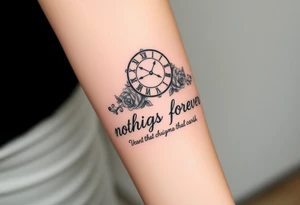 Roman clock with roses and a crown,  a quote that says nothings forever. and on the bottom a deck of cards gangster chicano style tattoo idea