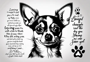 Portrait of tan chihuahua dog with paw print and phrase “loving you changed my life, losing you did the same.” tattoo idea