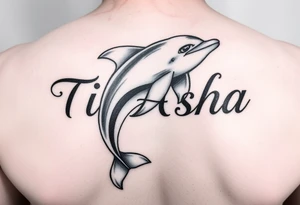 The name Ti'Asha with a dolphin for my mom favorite animal tattoo idea