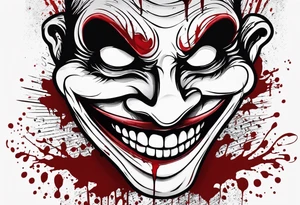 Smile face with blood on it with the words "its all a fucking joke" tattoo idea