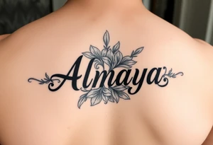 The name Almaya surrounded by Lilies. I want this on my ribs tattoo idea