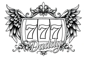Slot machine with 777 with angel wings and word Daddy tattoo idea