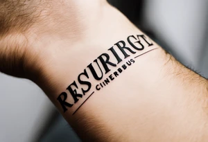 tattoo on wrist that says "resurget cineribus" in a latin bold font tattoo idea