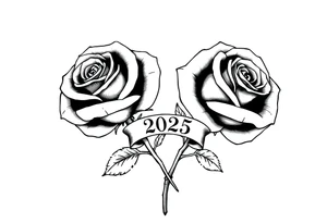 two big beautiful roses with their stems intertwined, with a small banner with "2025" on it, tying them together tattoo idea