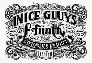 Nice guys finish last tattoo idea