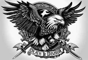 Eagle. 

Clutching a sword. 

Scroll with the words "Death Before Dishonor" tattoo idea