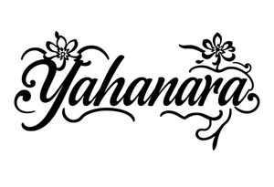 Name YAHANARA tattoo idea
