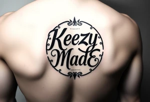 letters only fancy but rugged twisted and intertwined circular arched curvy lettering in a circular  that would be clothing brand style that says (KeezY MadE) almost the the roca wear symbol tattoo idea