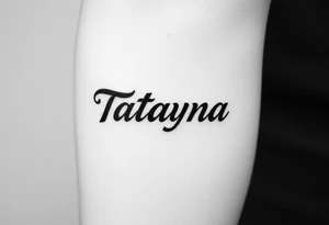 Name Tatayana for a father tattoo idea