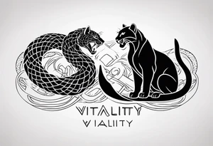 A snake and a panther To fight and wrap around the word "vitality" tattoo idea