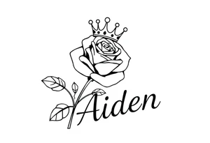 Rose with a kings crown above it and the name Aiden large Infront of it going to the right tattoo idea