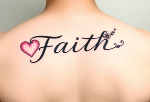One Script horizontal  word faith  letter I having a pink heart and the t being a cross with an April flower at  that end and a scrolled stem w 2 leaves tattoo idea