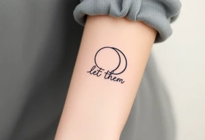 croissant de lune mystique avec le text Let Them tout en longeur tattoo idea