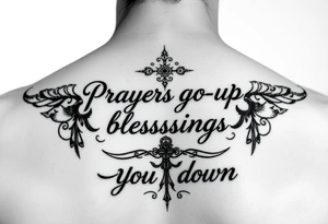 Prayers go up blessings come down tattoo idea