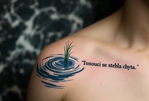 "Tonouci se stebla chyta." — A hand reaching for a single green reed in turbulent navy-blue waters, with the quote trailing behind like ripples. tattoo idea