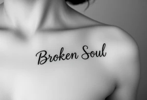 Broken Soul, written in fancy thin lined calligraphy writing, for on the side of the breast of a woman tattoo idea