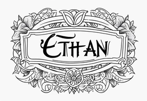 ethan name tattoo idea