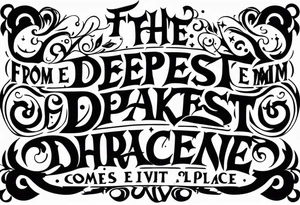 from the deepest darkest place comes evil tattoo idea