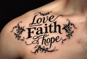 Vintage type font in sepia ink love faith hope, decorated with fine black-and-gray filigree patterns. tattoo idea