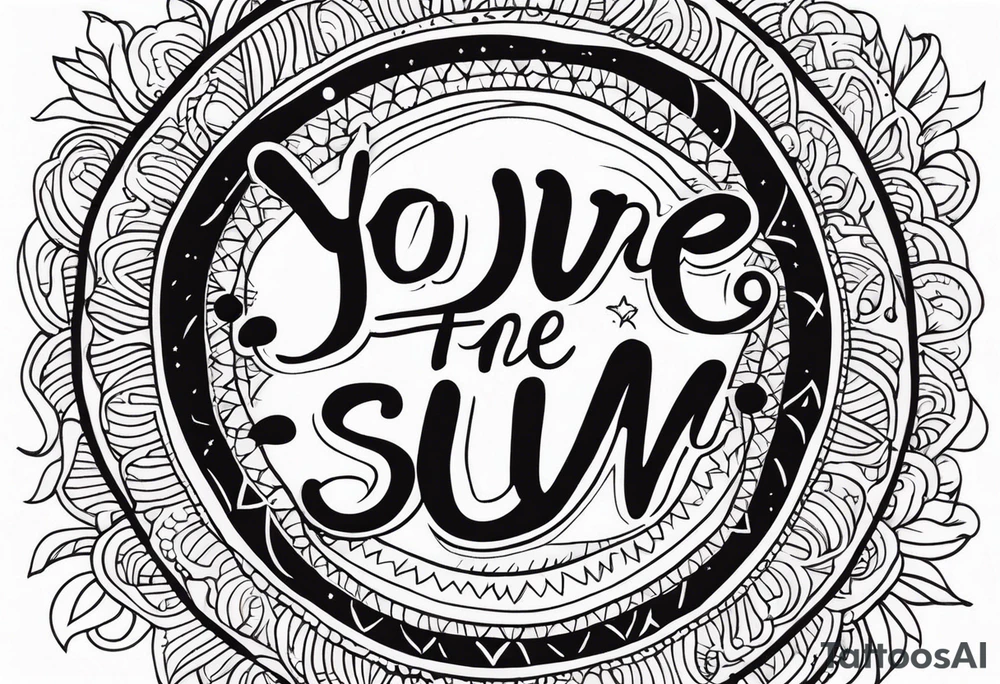 You’re the sun to me tattoo idea