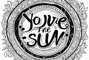 You’re the sun to me tattoo idea