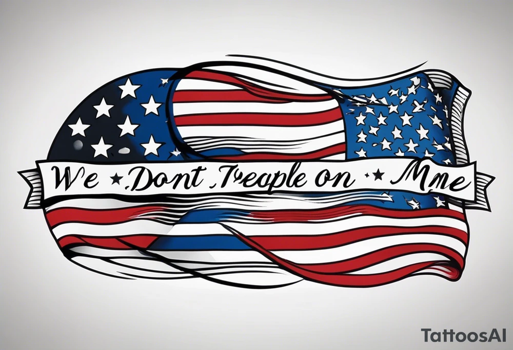 American patriotic forearm tattoo that includes the American flag, the phrase "We The People", and the phrase "Don't Tread on Me" tattoo idea