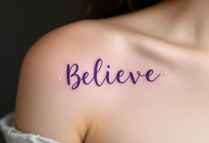 The word "Believe" in purple, with subtle lightning bolts in white surrounding it, signifying power and inspiration. tattoo idea