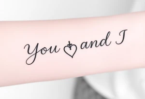 "You and I together" with a cross, and a heart integrated into the design tattoo idea