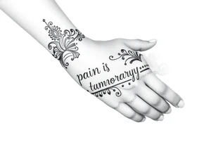 Indian style Henna tattoo for the inner wrist including word pain is temporary. tattoo idea