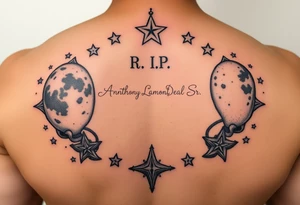 R.I.P. 
Anthony Lamont Deal Sr 
surrounded by moons and stars tattoo idea