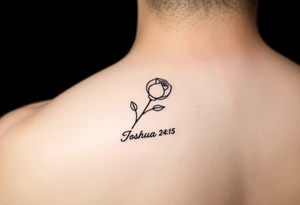 fine-line rose on my inner wrist, with the stem flowing down into the word Joshua 24:15 in tiny clean text underneath. Blessed added tattoo idea