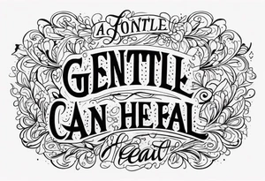 A gentle touch can heal tattoo idea