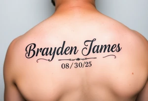 Brayden James name tattoo on forearm with dob 08/30/25 mother son dedicated tattoo idea