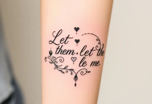 Let them and let me tattoo idea