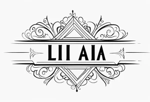 My daughter's name, Lia Denise tattoo idea