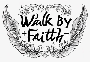 Horizontal inner bicep tattoo. “walk by faith, not by sight” tattoo idea