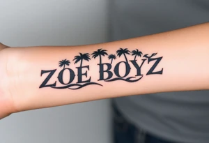 ZOE BOYZ with palm trees and flames tattoo idea