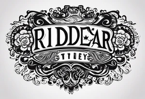 “RIDER” tattoo idea