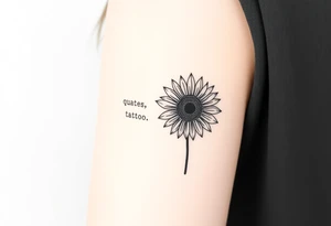 Quotes 
paintbrush
Sunflower tattoo idea