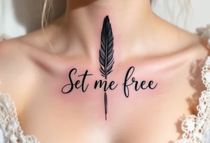 A lavender script quote reading “Set me free” wrapped around a black quill symbolizes the power of words to liberate. tattoo idea